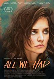 All We Had izle